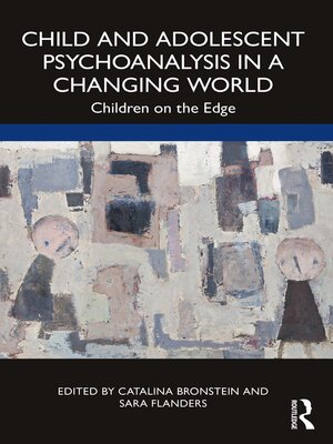 cover image of Child and Adolescent Psychoanalysis in a Changing World
